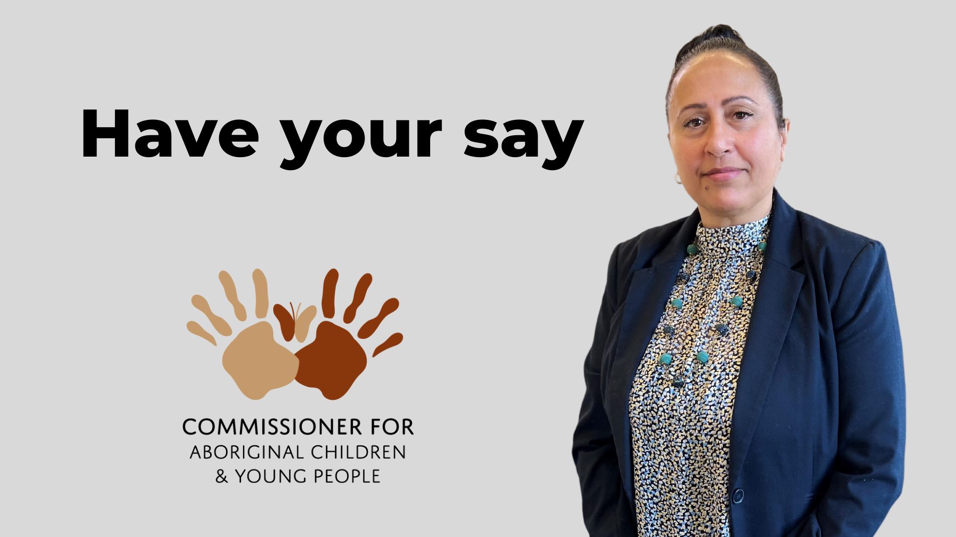 Have your say -April Lawrie Commissioner for Aboriginal Children and Young People